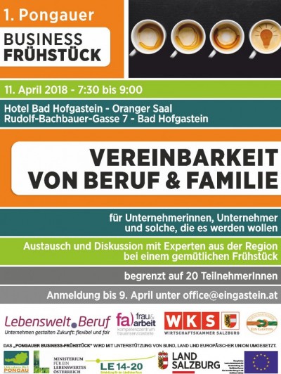 1. BUSINESSFRÜHSTÜCK - 11. April 2018, Bad Hofgastein: VEREINBARKEIT VON BERUF UND FAMILIE